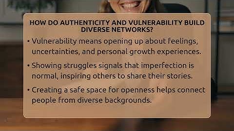How Do Authenticity And Vulnerability Build Diverse Networks? - Everyday-Networking
