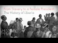 The History of Liberia