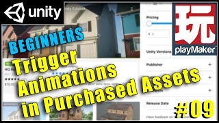 9 - Trigger animations in purchased assets - Unity Playmaker Tutorial