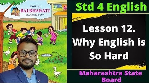 Lesson 12. Why English is so Hard, English balbharti , Maharashtra Board,  student point academy