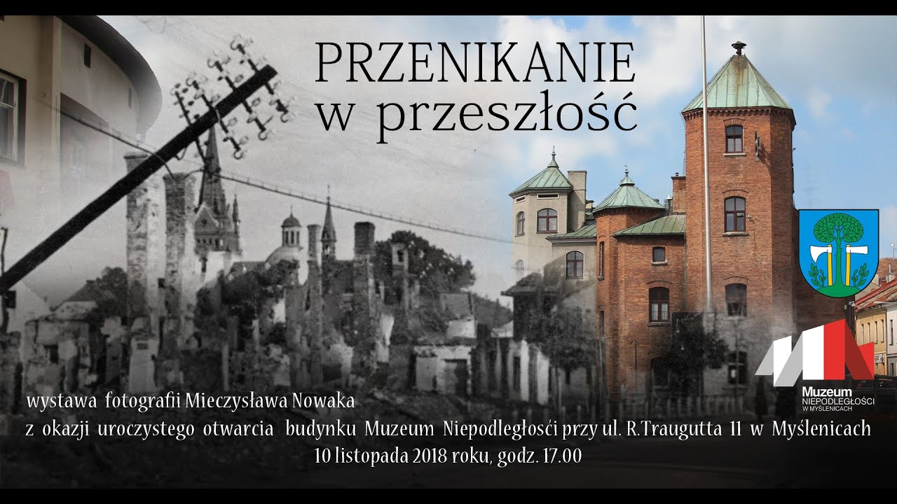 Przenikanie w przeszłość. Myślenice stare i nowe
