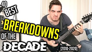40 best breakdowns of the decade (2010-2020)
