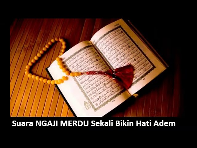 Subhanallah..!!! Suara NGAJI MERDU Sekali Bikin Hati Adem.mp4 class=