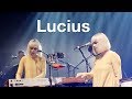 Lucius Perform 'Nothing Ordinary' - #NextUp Exclusive