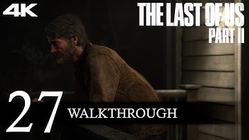 The Last of Us Part II Walkthrough Final [4K-PS4 Pro] (No Commentary/Full Game)