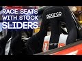 How To Install Race Seats on Stock Sliders