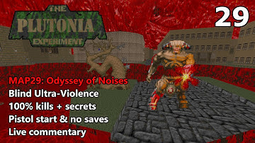 The Plutonia Experiment - MAP29: Odyssey of Noises - Blind Ultra-Violence 100%
