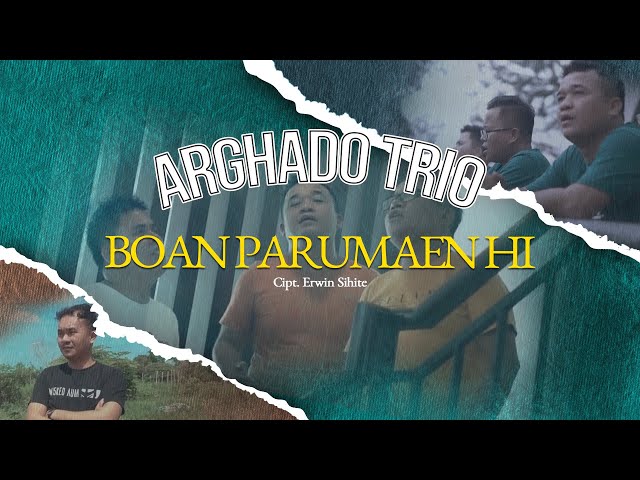 Arghado Trio - Boan Parumaenki (Official Music Video) Lagu Batak Terbaru class=