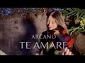 Te amare - Miguel Bosé / Arcano