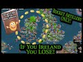 You Ireland You Lose #1 Potato Exclusion Zone Rocket Artillery ONLY! Millennium Dawn Mod WC4