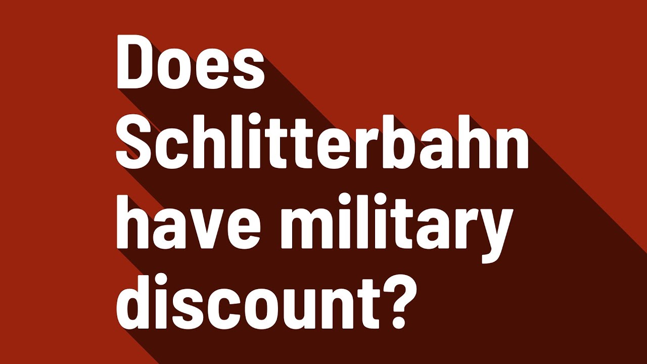 Does Schlitterbahn have military discount? YouTube