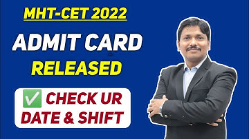 PCM ADMIT CARD RELEASED | MHT-CET 2022