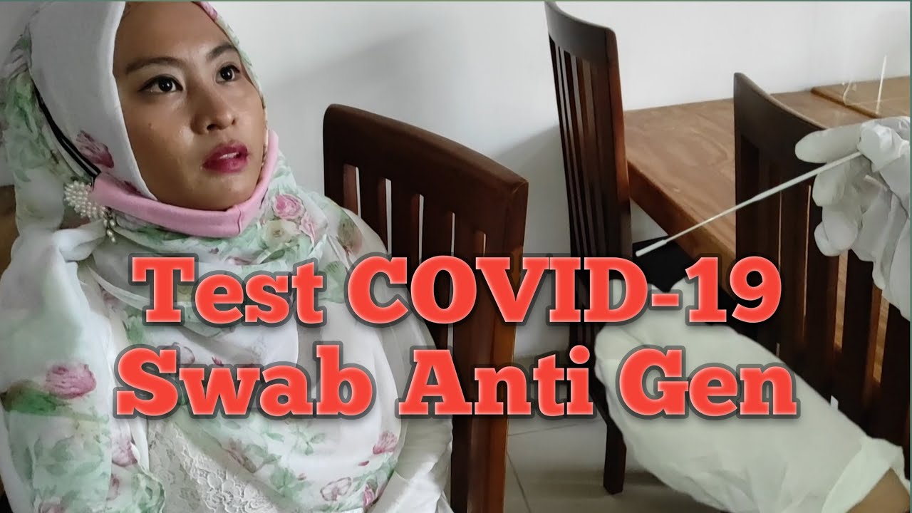 Cara Test Covid-19 dengan SWAB Anti-Gen, Bisa praktek sendiri dirumah.