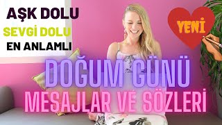 Doğum Günü Sözleri / Doğum Günü Mesajları