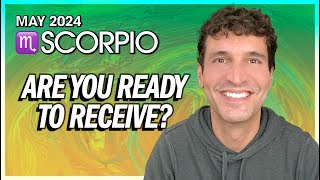Scorpio May 2024: Are You Ready to Receive?