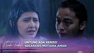 Tanpa Ragu, Kenzo Lawan Begal yang Serang Mutiara! | Merangkai Kisah Indah - Episode 108