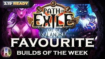 PoE Builds 3.19 - Favourite Builds Volume 1 - Path of Exile - Lake of Kalandra