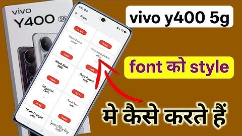 Vivo y400 font style change | vivo y400 me font kaise badle | how to change font vivo y400
