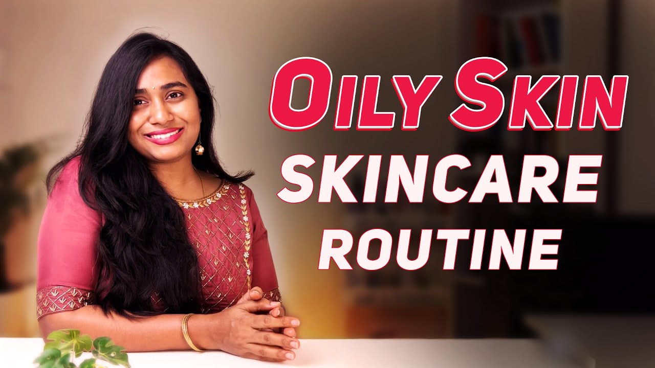Skincare Routine For Oily Skin In Telugu | Tips To Reduce Oily Skin | Bestbeautys
