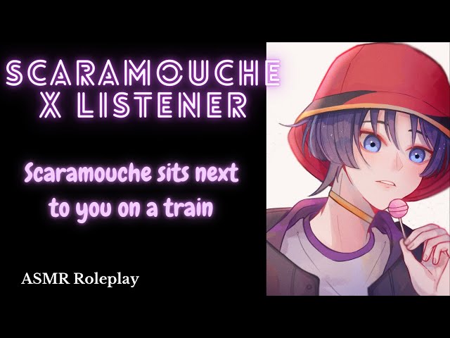 [ASMR] You meet Scaramouche on the train - Genshin Impact ASMR