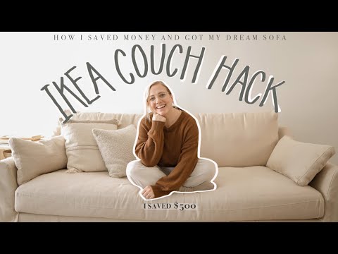 HOW WE SAVED MONEY AT IKEA AND GOT OUR DREAM SOFA (ikea hack couch tips)