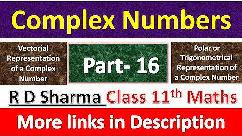 Complex Numbers | Class 11th Maths R D Sharma Solution | Dhanpat Rai Publication | Part 16