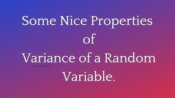 Lecture 20: Properties of Variance of a random variable along with some examples.
