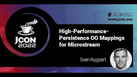 High-Performance-Persistence OO Mappings for Microstream | Sven Ruppert (EN)