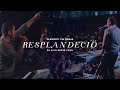 Resplandeció - En Vivo - Cd. de México