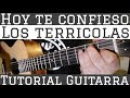 Hoy Te Confieso - Tutorial de Guitarra ( Los Terricolas ) Para Principiantes