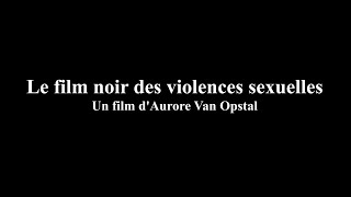 Le film noir des violences sexuelles