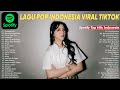 Spotify Top Hits Indonesia 2024 - Lagu Pop Indonesia Terbaru 2024 - Spotify, Tiktok, Joox, Resso