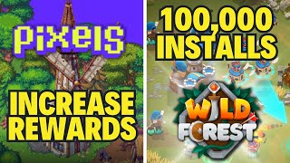 INCREASE PIXEL REWARDS and NEW GAMES in PIXELS Game with bonus content WILD FOREST