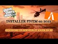 Comment install fivem sur pc tuto 2023