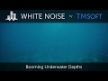 Booming Underwater Depths 10 Hour Sleep Sound - Black Screen