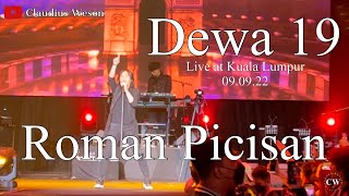 Dewa 19 Live at Kuala Lumpur 9 Sep 2022: Roman Picisan