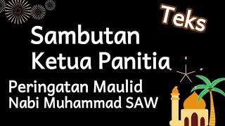 Kata Sambutan Ketua Panitia MAULID NABI MUHAMMAD SAW