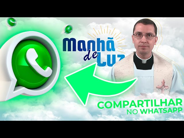 Como enviar o Manhã de Luz para contatos do WhatsApp class=