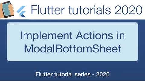 17-Flutter basics-Implement actions in ModalBottomSheet