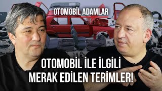 OTOMOBİL ADAMLAR İLE SEDAN'DAN SUV'A OTOMOBİL TERİMLERİ! | Otomobil Adamlar #3