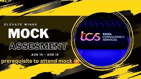 TCS ELEVATE WINGS AUGUST CYCLE MOCK ASSESSMENT 2023 || Pre-requisite to attend the mock || #tcs