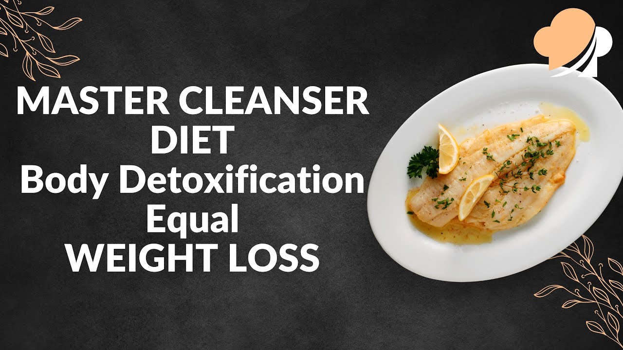 Master Cleanser Diet Body Detoxification Equal Weight Loss YouTube