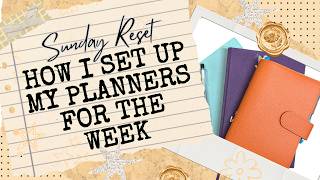 Weekly Planner Reset: How I Prep My Planners for the Week [Plan With Me]