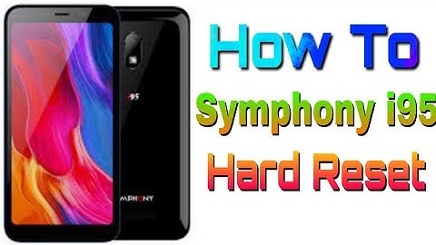 Symphony i95 Hard Reset | Symphony i95 Pattern Unlock/password unlock