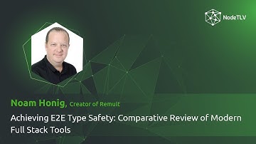 Noam Honig @ Node.TLV 24` | Achieving E2E Type Safety: Comparative Review of Modern Full Stack Tools
