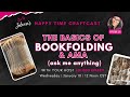 The basics of bookfolding and ama ask me anything  happy time craftcast 05