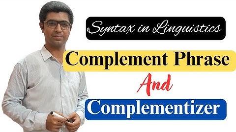 Complement Phrase | What