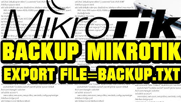 #Mikrotik Backup Export