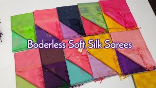 New Borderless Handloom Soft Silk Sarees |5000to6500rs Only|Sirumugai Manufacturer