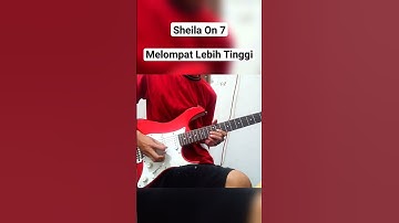 Sheila On 7 - Melompat Lebih Tinggi (Guitar Cover)